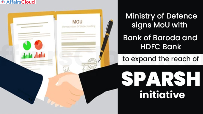 Ministry of Defence signs MoU with Bank of Baroda and HDFC Bank