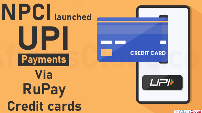 NPCI launches UPI payments via RuPay credit cards