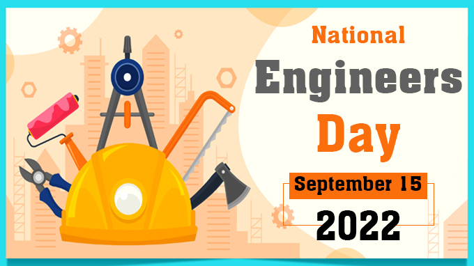 National Engineers Day - September 15 2022