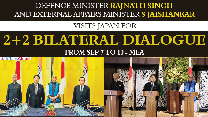 Rajnath Singh, S Jaishankar visits Japan for 2+2 bilateral dialogue From Sep 7 to 10 - MEA