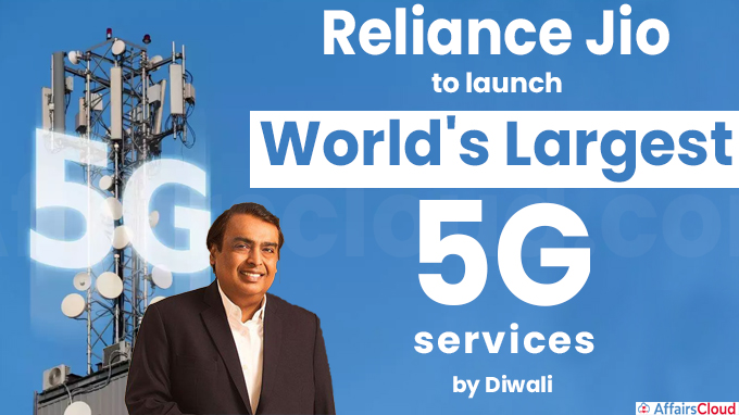 Reliance Jio to launch 'world's largest' 5G services by Diwali