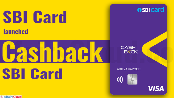 SBI Card launches 'cashback SBI Card'