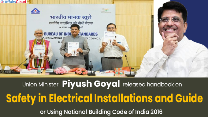 Shri Goyal releases handbook on Safety in Electrical Installations