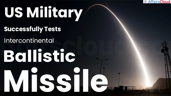 US Military Successfully Tests Intercontinental Ballistic Missile