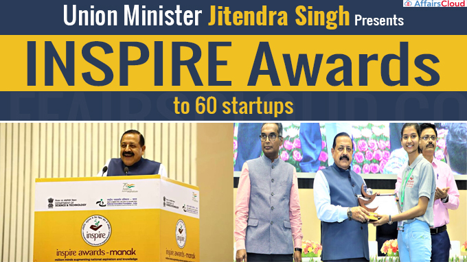 Union Minister Jitendra Singh presents INSPIRE Awards to 60 startups