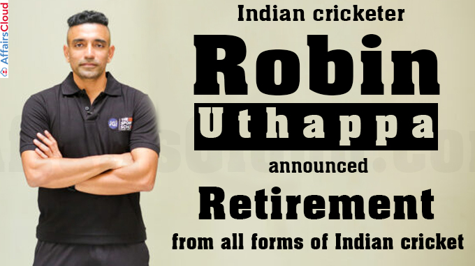 Uthappa announces retirement from international and Indian cricket