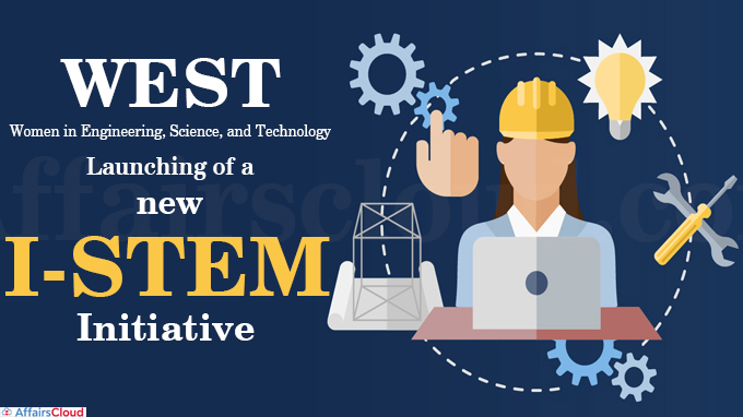 WEST Launching of a new I-STEM initiative