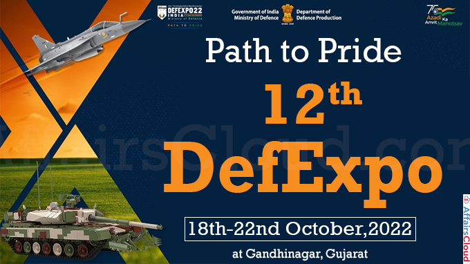12th DefExpo18th-22nd October,2022 at Gandhinagar, Gujarat