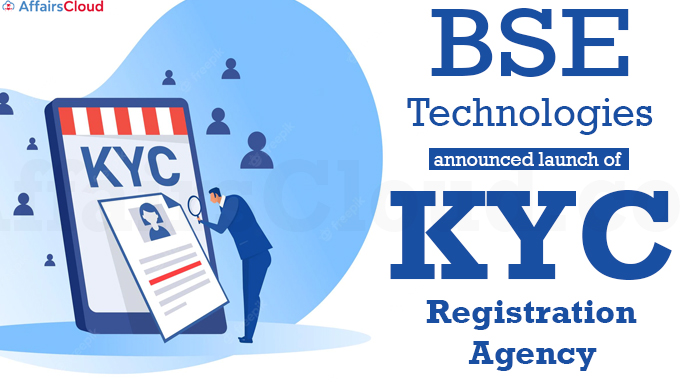 BSE Technologies announces launch of KYC Registration Agency