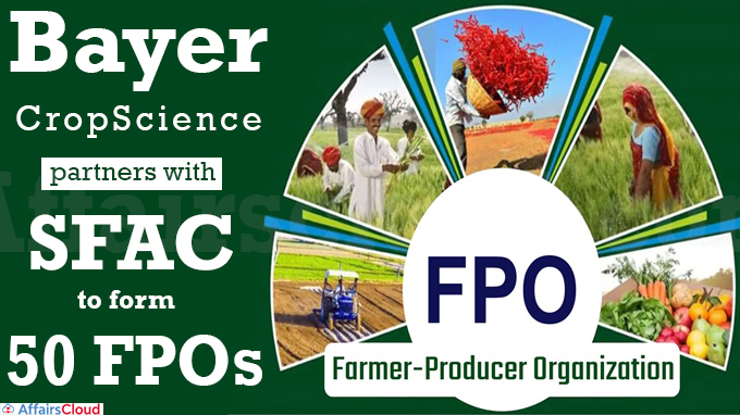 Bayer CropScience partners with SFAC to form 50 FPOs