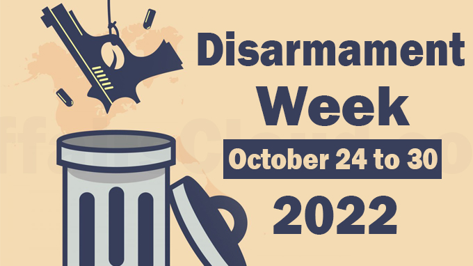 Disarmament Week - October 24 to 30 2022