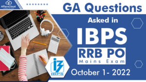 GA Questions asked in IBPS RRB PO Mains Exam 2022 – October 1