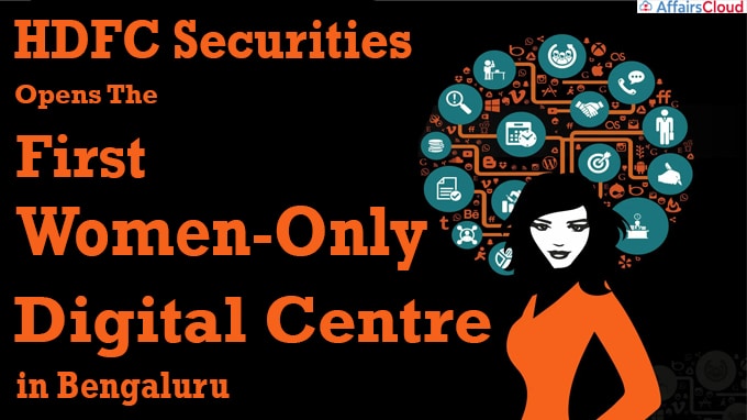 HDFC Securities Opens The First Women-Only Digital Centre in Bengaluru
