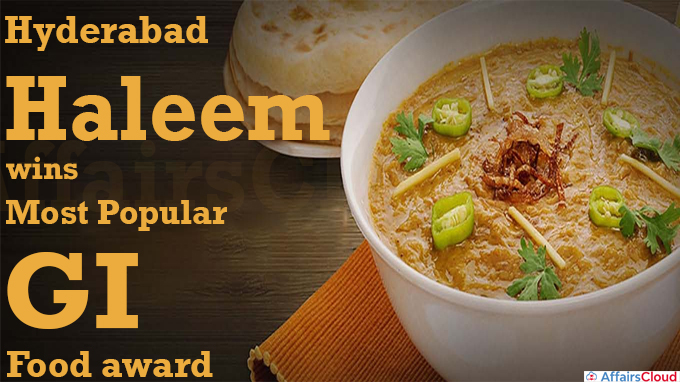 Hyderabad Haleem wins 'Most Popular GI' food award