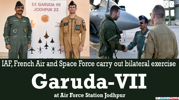 IAF, French Air and Space Force carry out bilateral exercise Garuda-VII at Air Force Station Jodhpur