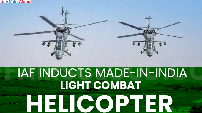 IAF inducts Made-In-India Light Combat Helicopter