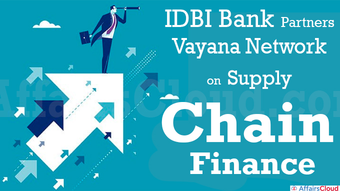 IDBI Bank partners Vayana Network on supply chain finance