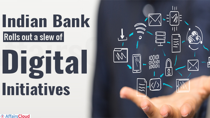 Indian Bank rolls out a slew of digital initiatives