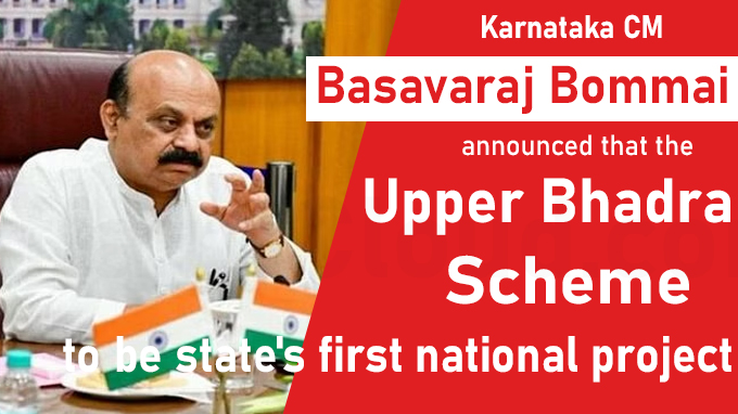 Karnataka Upper Bhadra scheme to be state's first national project