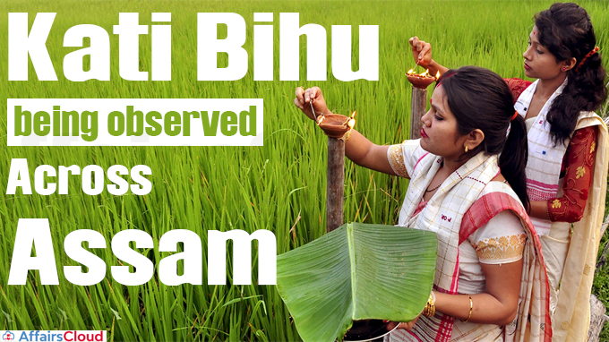 Kati Bihu being observed across Assam