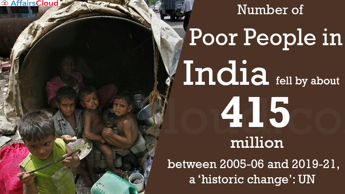 Number of poor people in India fell by about 415 million between 2005-06 and 2019-21, a ‘historic change’ UN