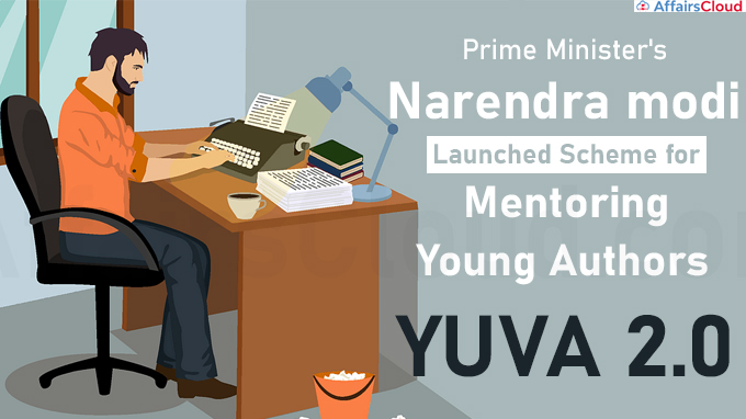 PM’s Scheme for Mentoring Young Authors – YUVA 2.0