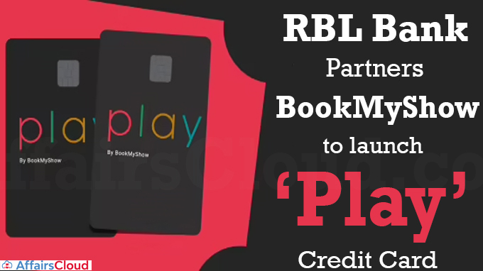 RBL Bank partners BookMyShow to launch ‘Play’ credit card