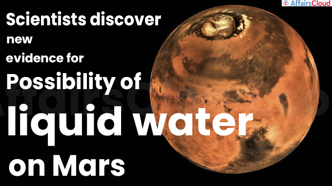 Scientists discover new evidence for possibility of liquid water on Mars