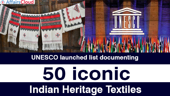 UNESCO launches list documenting 50 iconic Indian heritage textiles