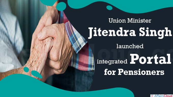 Union Minister Jitendra Singh launches integrated portal for pensioners
