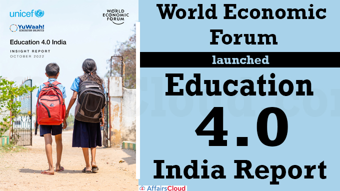World Economic Forum launches ‘Education 4.0 India Report’