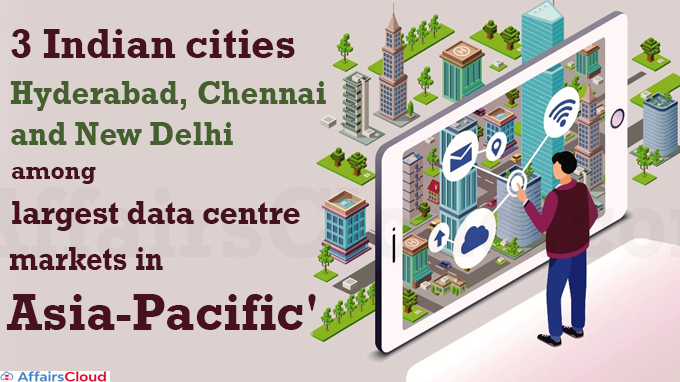 3 Indian cities among largest data centre markets in Asia-Pacific'