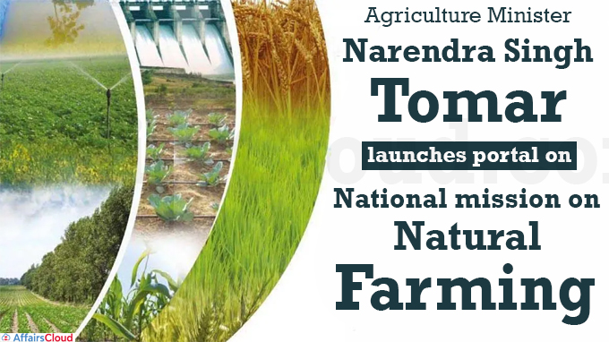 Agriculture minister launches portal on national mission on natural farming