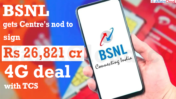 BSNL gets Centre's nod to sign Rs 26,821 crore