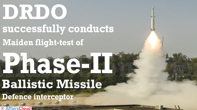 DRDO successfully conducts maiden flight-test of Phase-II Ballistic Missile