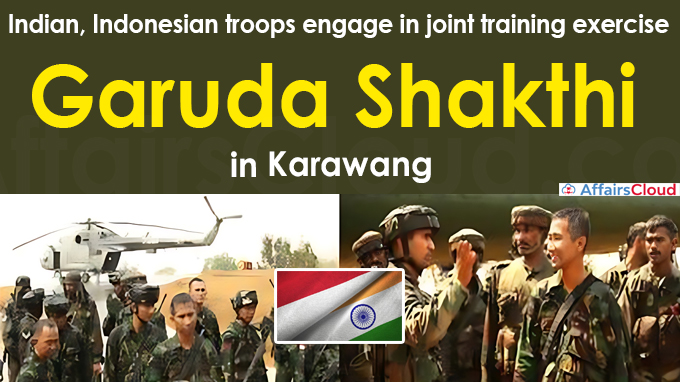 Garuda Shakti Indian, Indonesian troops engage in joint training exercise in Karawang