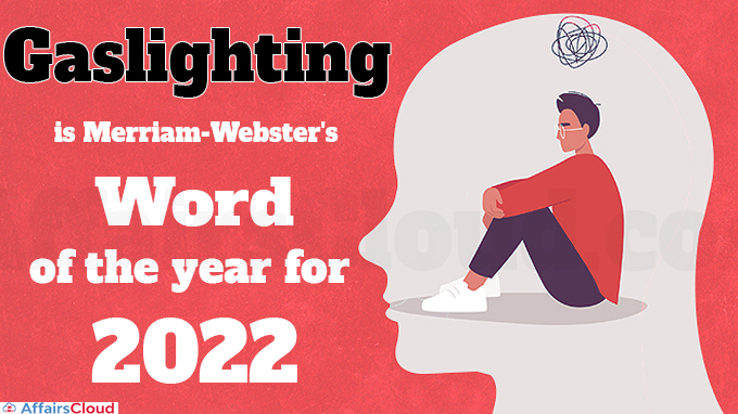 Gaslighting is Merriam-Webster's word of the year for 2022