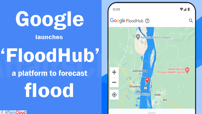 Google launches ‘FloodHub’