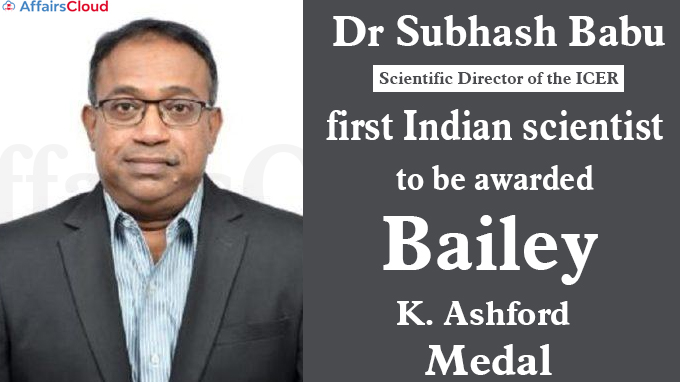 Indian scientist gets Bailey K Ashford Medal for work in tropical medicine