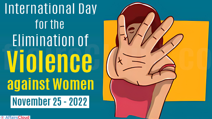 International Day for the Elimination of Violence against Women - November 25 2022