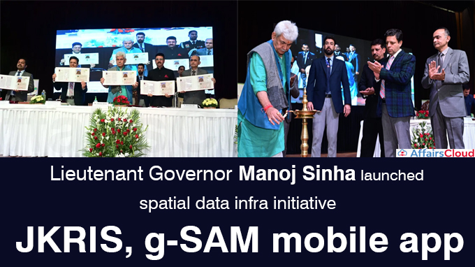 LG Manoj Sinha launches spatial data infra initiative JKRIS, g-SAM mobile app
