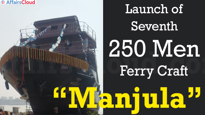 Launch of Seventh 250 Men Ferry Craft, “Manjula”