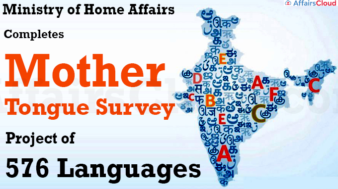 MHA Completes Mother Tongue Survey Project of 576 Languages