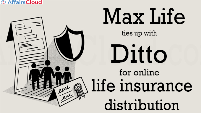 Max Life ties up with Ditto for online life insurance distribution