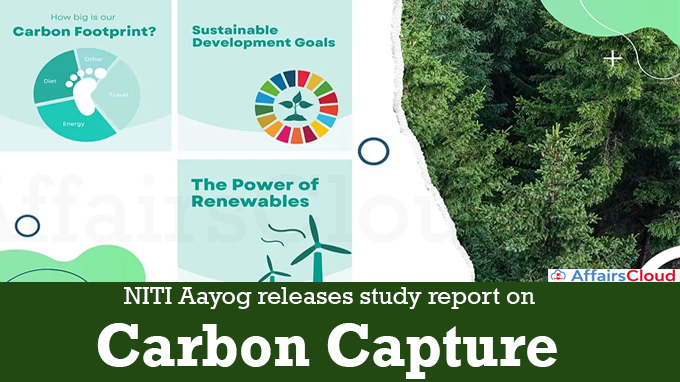 NITI Aayog releases study report on ‘Carbon Capture,