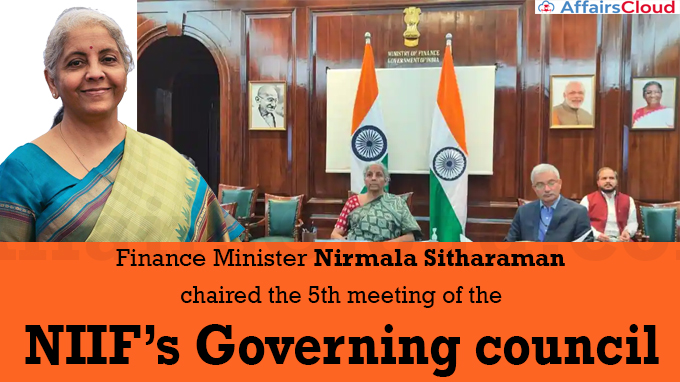 Nirmala Sitharaman chairs meeting of NIIF’s governing council