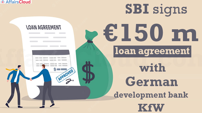 SBI signs €150 m loan agreement with German development bank KfW