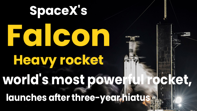 SpaceX's Falcon Heavy rocket, world's most powerful rocket