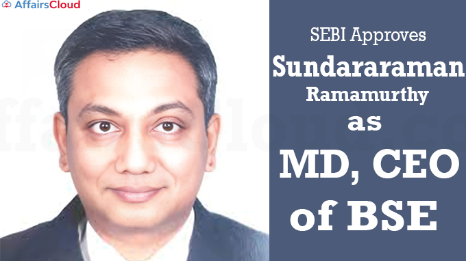 Sundararaman R appointed MD, CEO of BSE