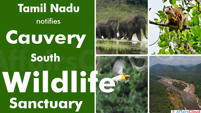Tamil Nadu notifies Cauvery South Wildlife Sanctuary